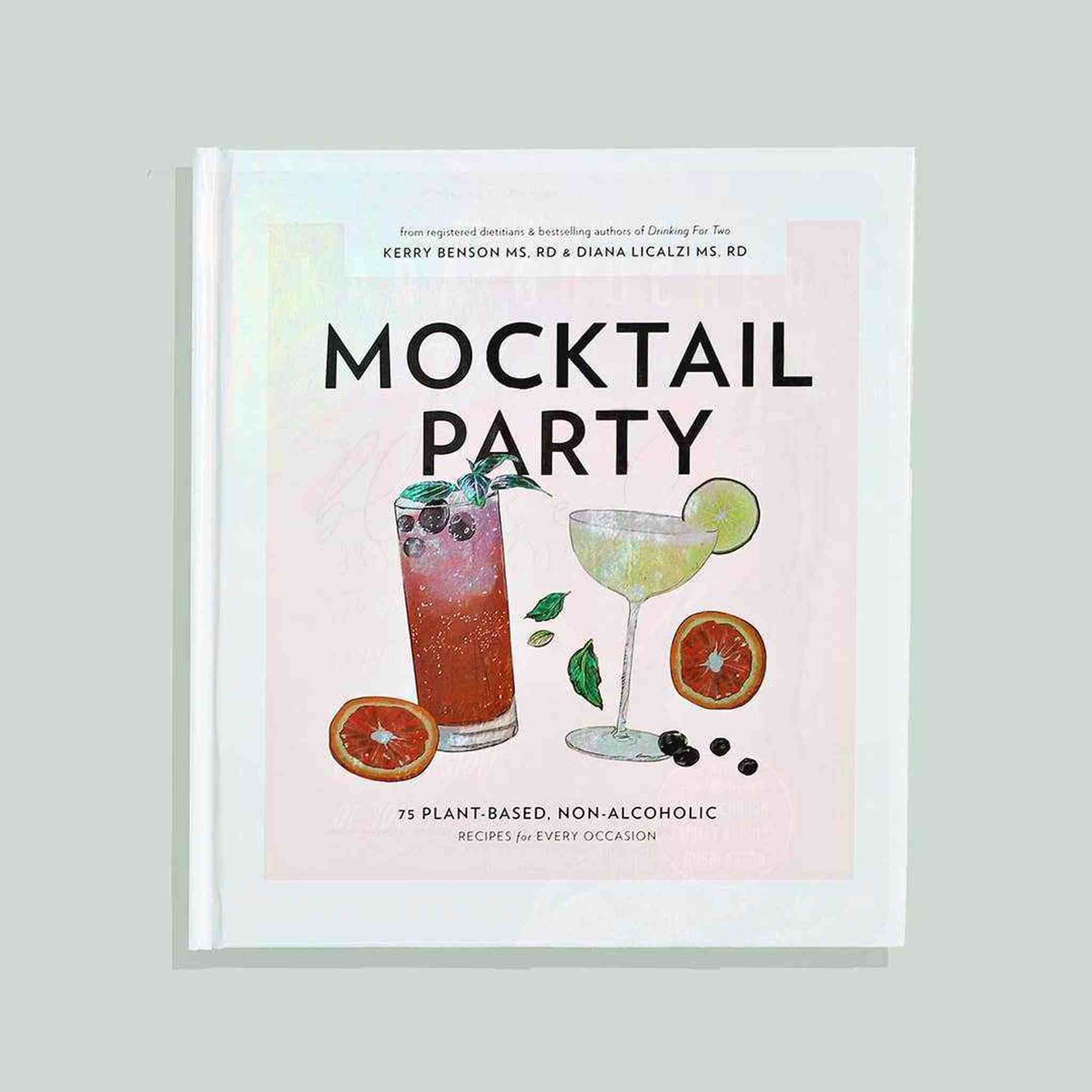 Mocktail Party: 75 Plant-Based, Non-Alcoholic Mocktail Recipes