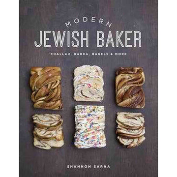 Modern Jewish Baker: Challah, Babka, Bagels & More: Hardcover