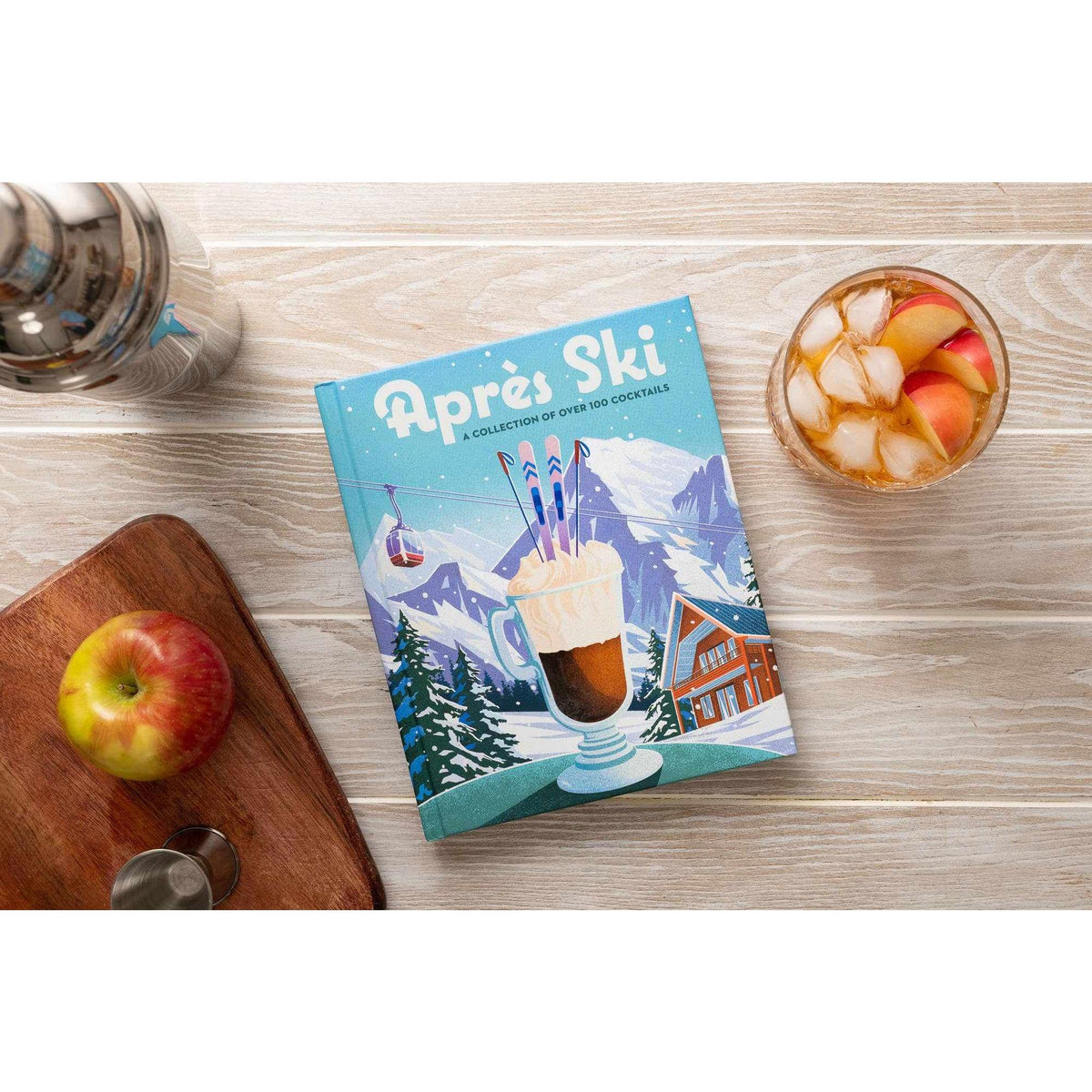Apr¨¨s Ski: 100 Cozy Drinks to Warm Up Your Winter Hardcover Book