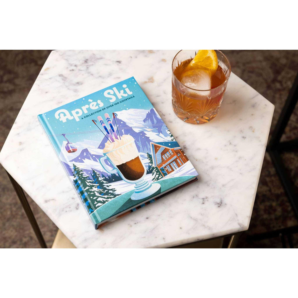 Apr¨¨s Ski: 100 Cozy Drinks to Warm Up Your Winter Hardcover Book