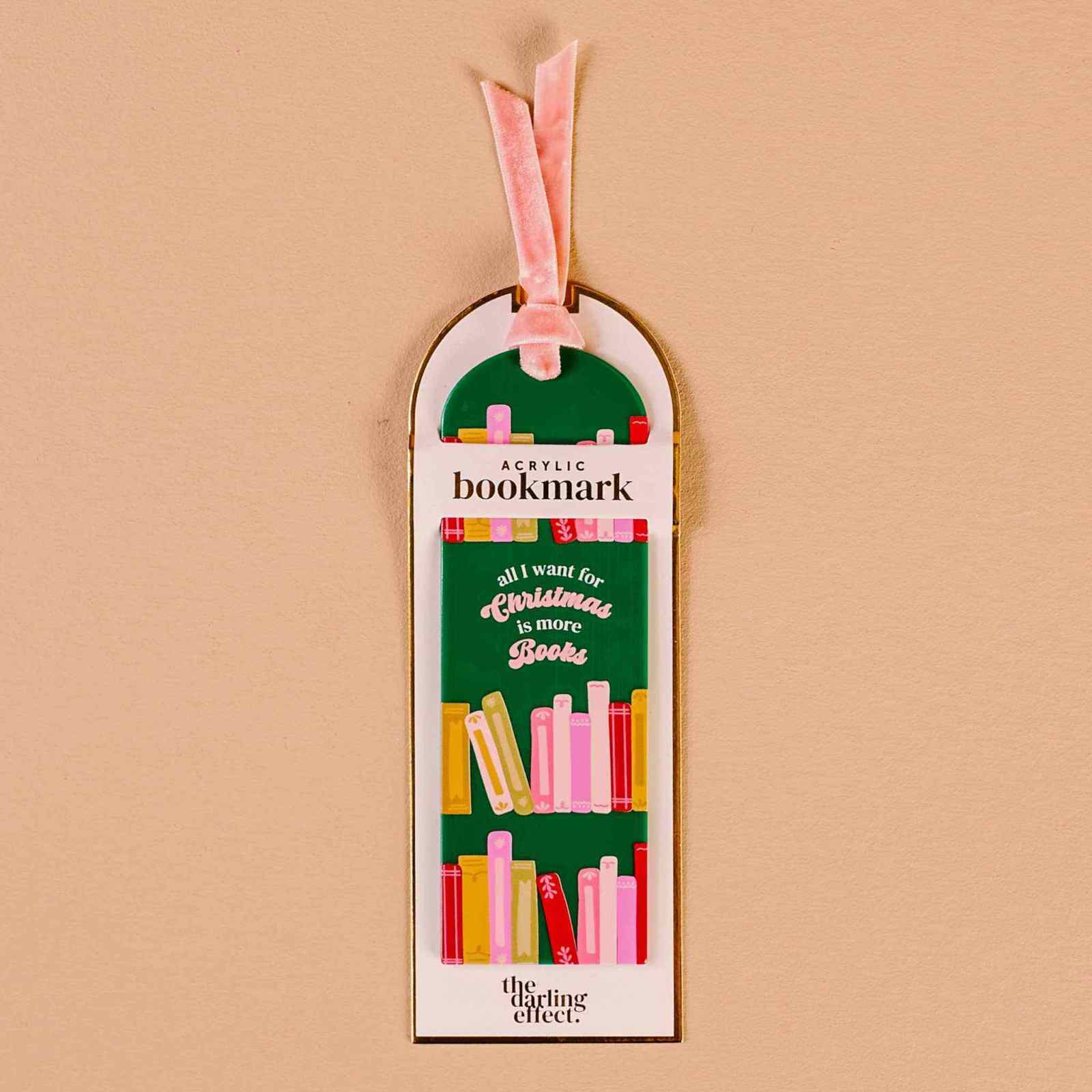 Acrylic Bookmark-All I want for Christmas is More Books