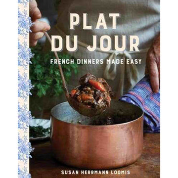 Plat du Jour: French Dinners Made Easy: Hardcover